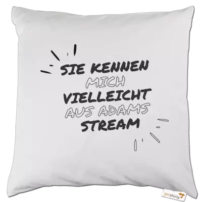 Motiv: Kissen - Adams Stream - bestimme auf Wunsch Details wie Produkt, Grösse, Farbe und Position selbst ! Motiv: Kissen - Adams Stream