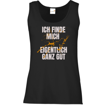 Motiv: Tank Top Damen Classic - ich finde mich eigentlich ganz gut - bestimme auf Wunsch Details wie Produkt, Grösse, Farbe und Position selbst ! Motiv: Tank Top Damen Classic - ich finde mich eigentlich ganz gut