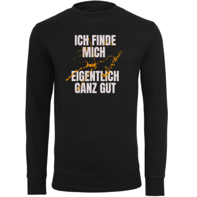 Motiv: Light Crew Sweatshirt - ich finde mich eigentlich ganz gut - bestimme auf Wunsch Details wie Produkt, Grösse, Farbe und Position selbst ! Motiv: Light Crew Sweatshirt - ich finde mich eigentlich ganz gut