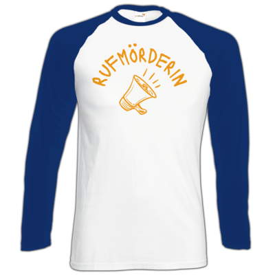 Motiv: Longsleeve Baseball T - Rufmörderin - bestimme auf Wunsch Details wie Produkt, Grösse, Farbe und Position selbst ! Motiv: Longsleeve Baseball T - Rufmörderin