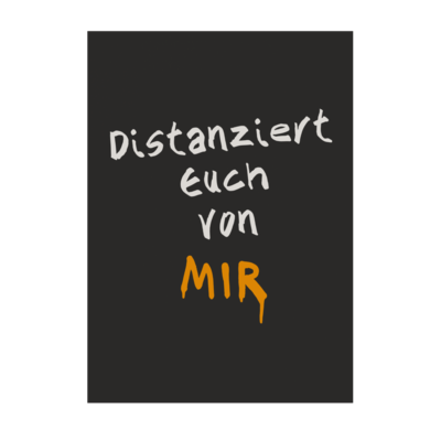 Motiv: Poster A1 - Distanziert Euch - bestimme auf Wunsch Details wie Produkt, Grösse, Farbe und Position selbst ! Motiv: Poster A1 - Distanziert Euch