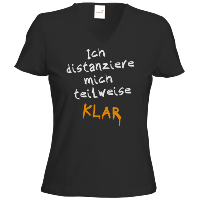 Motiv: T-Shirt Damen V-Neck Classic - Ich distanziere mich teilweise klar - bestimme auf Wunsch Details wie Produkt, Grösse, Farbe und Position selbst ! Motiv: T-Shirt Damen V-Neck Classic - Ich distanziere mich teilweise klar