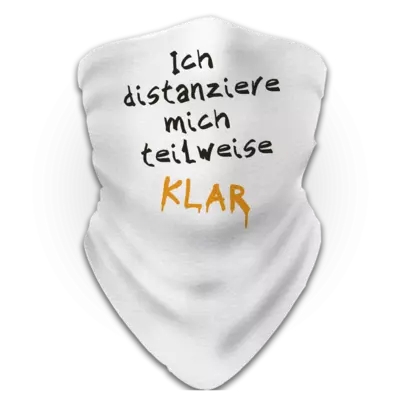 Motiv: Schlauchtuch - Ich distanziere mich teilweise klar 