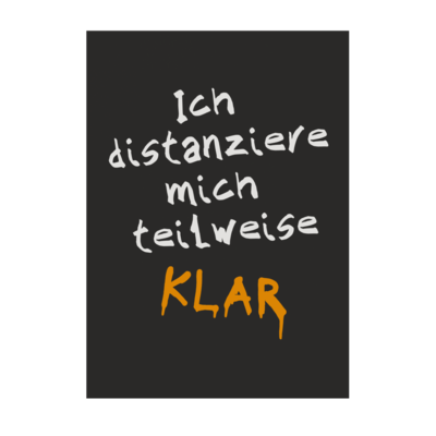 Motiv: Poster A1 - Ich distanziere mich teilweise klar - bestimme auf Wunsch Details wie Produkt, Grösse, Farbe und Position selbst ! Motiv: Poster A1 - Ich distanziere mich teilweise klar