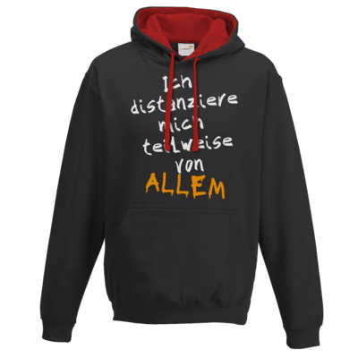 Motiv: Two-Tone Hoodie - Ich distanziere mich teilweise von allem - bestimme auf Wunsch Details wie Produkt, Grösse, Farbe und Position selbst ! Motiv: Two-Tone Hoodie - Ich distanziere mich teilweise von allem