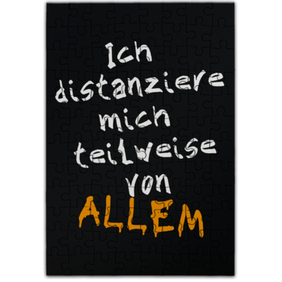 Motiv: Puzzle - Ich distanziere mich teilweise von allem - bestimme auf Wunsch Details wie Produkt, Grösse, Farbe und Position selbst ! Motiv: Puzzle - Ich distanziere mich teilweise von allem