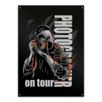Motiv: Metallschild - Photographer on Tour - bestimme auf Wunsch Details wie Produkt, Grösse, Farbe und Position selbst ! Motiv: Metallschild - Photographer on Tour