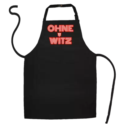 Motiv: Schürze - ZAX73 Ohne Witz - bestimme auf Wunsch Details wie Produkt, Grösse, Farbe und Position selbst ! Motiv: Schürze - ZAX73 Ohne Witz