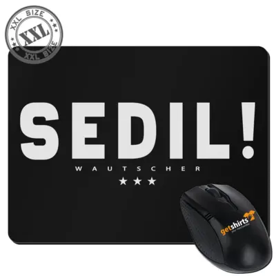 Motiv: XXL Mousepad - Sedil! - bestimme auf Wunsch Details wie Produkt, Grösse, Farbe und Position selbst ! Motiv: XXL Mousepad - Sedil!