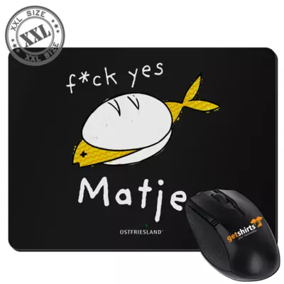Motiv: XXL Mousepad - f*ck yes Matjes - bestimme auf Wunsch Details wie Produkt, Grösse, Farbe und Position selbst ! Motiv: XXL Mousepad - f*ck yes Matjes