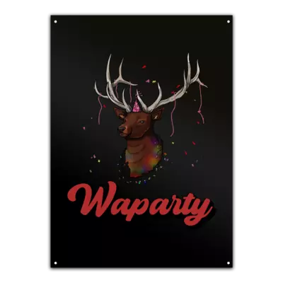 Motiv: Metallschild - Waparty - bestimme auf Wunsch Details wie Produkt, Grösse, Farbe und Position selbst ! Motiv: Metallschild - Waparty