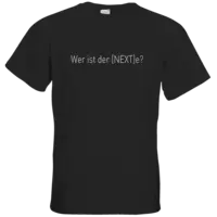 Motiv: T-Shirt Premium FAIR WEAR - wer ist der Nexte - bestimme auf Wunsch Details wie Produkt, Grösse, Farbe und Position selbst ! Motiv: T-Shirt Premium FAIR WEAR - wer ist der Nexte