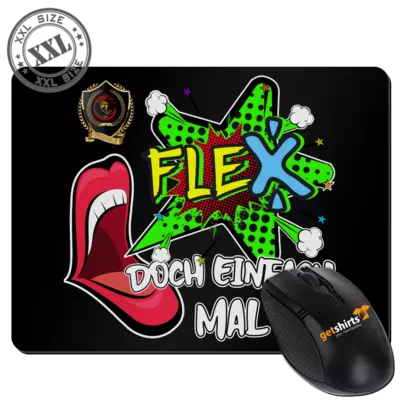 Motiv: XXL Mousepad - Flex doch mal! 