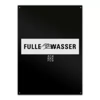Motiv: Metallschild - Fulle Wasser - bestimme auf Wunsch Details wie Produkt, Grösse, Farbe und Position selbst ! Motiv: Metallschild - Fulle Wasser
