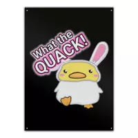 Motiv: Metallschild - What the QUACK! - bestimme auf Wunsch Details wie Produkt, Grösse, Farbe und Position selbst ! Motiv: Metallschild - What the QUACK!