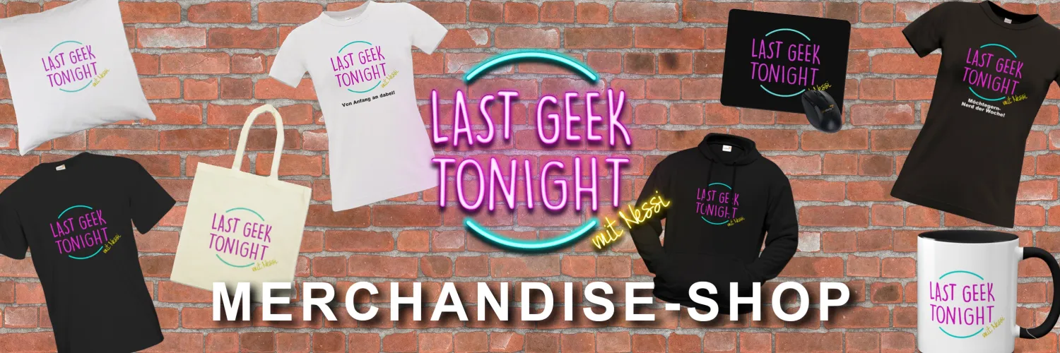 Merch von Last Geek Tonight – Offizielles Merch von Last Geek Tonight