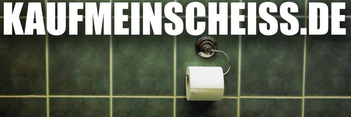 Kauf Mein Scheiß Kauf Mein Scheiß