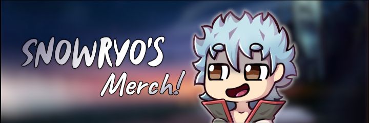 Snowryo's Merch Snowryo's Merch