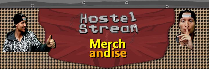 Merchandise by Hostel_Stream Merchandise by Hostel_Stream