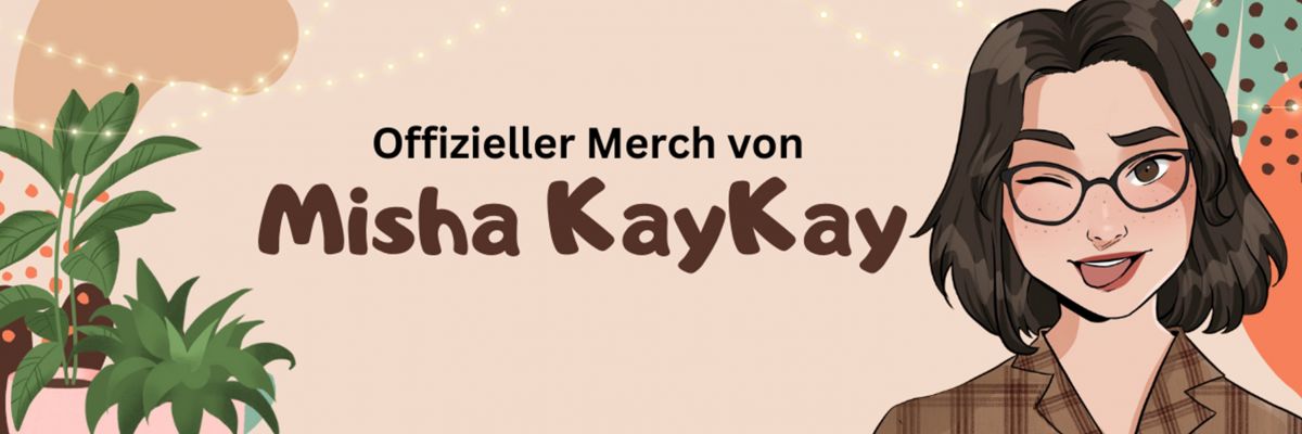 Fuppsiger Merch von Misha KayKay Fuppsiger Merch von Misha KayKay